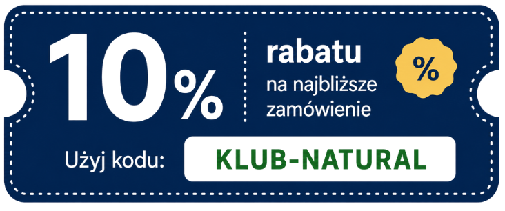 Dodatkowe 10% rabatu z kodem KLUB-NATURAL